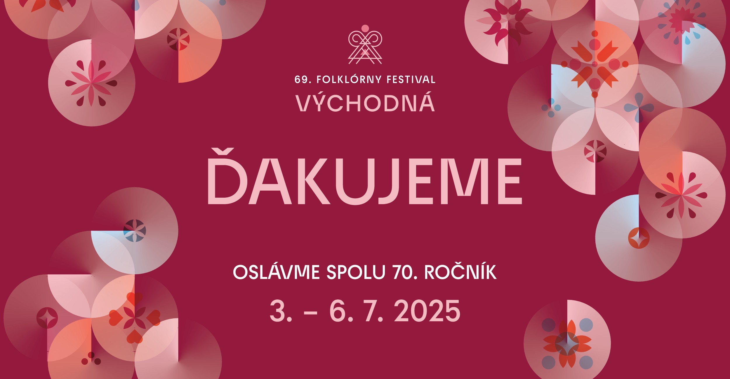 70. Folklórny festival Východná oslávime spolu 3. - 6. 7. 2025