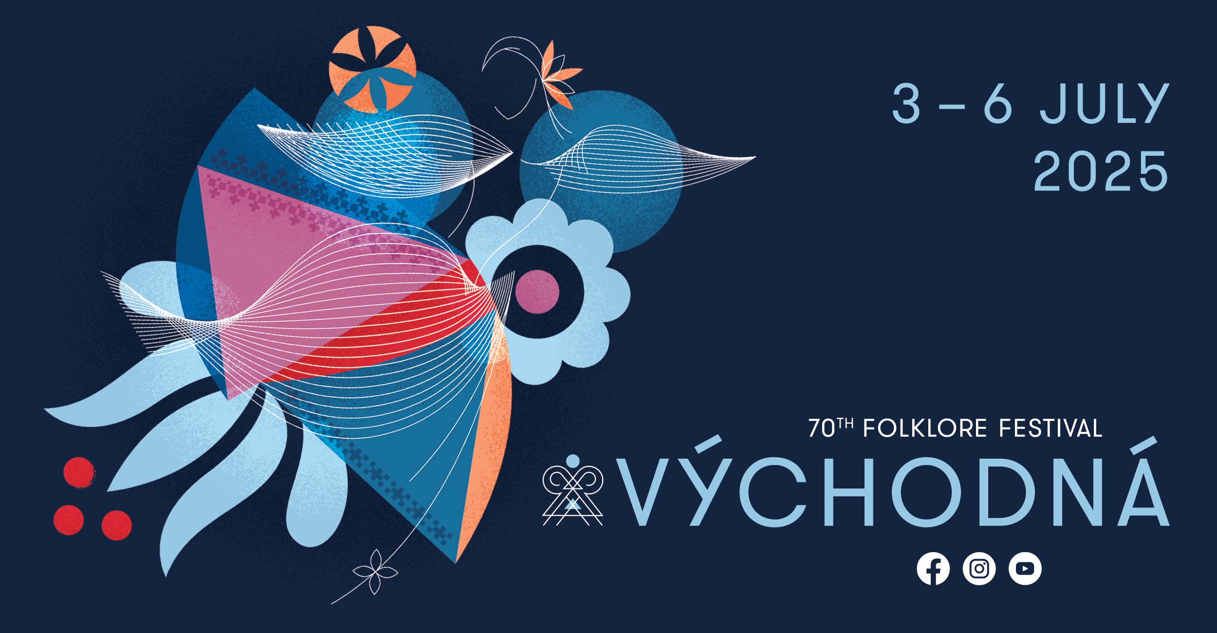 70th Folklore Festival Východná, 3 - 6 July, 2025